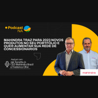 Mahindra traz para 2023 novos produtos no seu portfólio e quer aumentar sua rede de concessionarios