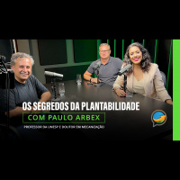 Os segredos da plantabilidade com Paulo Arbex