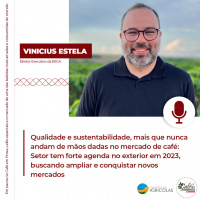 Qualidade e sustentabilidade, mais que nunca andam de mãos dadas no mercado de café: Setor tem forte agenda no exterior em 2023, buscando ampliar e co