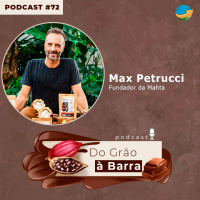 Do Grão à Barra #72 - Superalimento do campo à mesa: Cacau vai muito além do tradicional chocolate, é nutritivo e ainda é super aliado na recomposição
