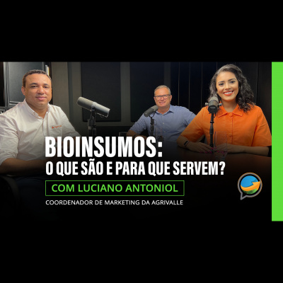 Notícias Agrícolas - Podcasts
