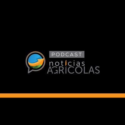 Notícias Agrícolas - Podcasts