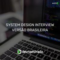 DNE 439 - System Design Interview Versão Brasileira