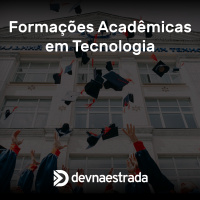 DNE 218 - Formações Acadêmicas em Tecnologia