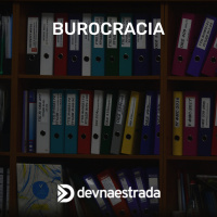 DNE 255 - Burocracia