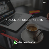 DNE 418 - Quatro Anos Depois de Remoto