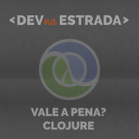 DNE 142 - Vale a pena? Clojure