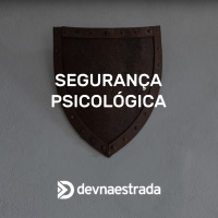 DNE 234 - Segurança Psicológica