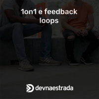 DNE 270 - Guilda Front-end #2 - 1on1 e feedback loops