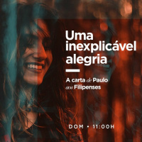 Uma inexplicável alegria: A carta de Paulo aos Filipenses (Filipenses 2.19-30)#8