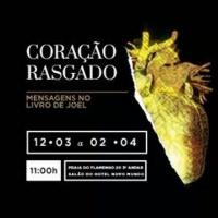 Coração Rasgado : Joel 2.1-27 (2/4) - Felipe Telles