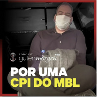 102: Por uma CPI do MBL