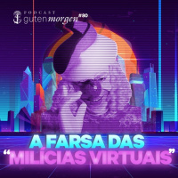 80: A farsa das milícias virtuais