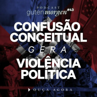 43: Confusão conceitual gera violência política