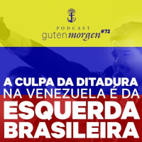 72: A culpa da ditadura na Venezuela é da esquerda brasileira