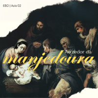 Ao Redor da Manjedoura | Thiago Thomé | EBD | EP 02 | 15.12.2024