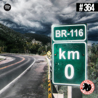 Rodovias Amaldiçoadas: BR 116 | MFC 364
