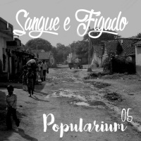 Popularium | 05 | Sangue e fígado