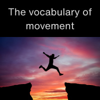 The vocabulary of movement | Walk, Stroll, Wander, Leap  More - AIRC633