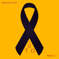 Morrer, a Morte e o Luto - Psicocast #121