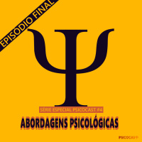 Abordagens Psicológicas - Especial O Básico da Psicologia #004