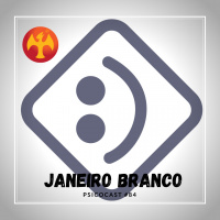 Janeiro Branco - Psicocast #84