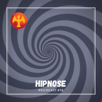 Hipnose - Psicocast #78