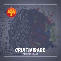 Criatividade - Psicocast #29