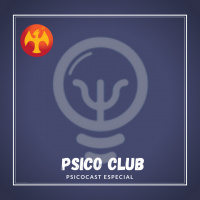 Psico Club - Psicocast Especial Academia do Psicólogo