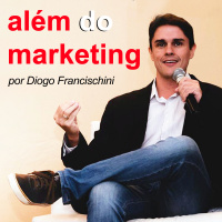 Além Do Marketing | Por Diogo Francischini