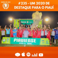 Baião de Dois #235 Um 2020 de destaque para o Piauí