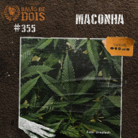 #355 - Maconha