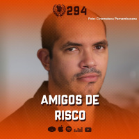 #294 - Amigos de Risco