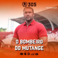 #305 - O Bombeiro do Mutange