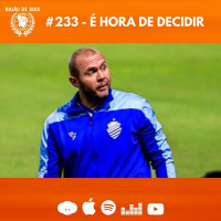 #233 - É hora de decidir