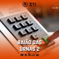 #311 - Baião das Eleições II