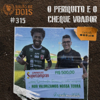 #315 - O Periquito e O Cheque Voador