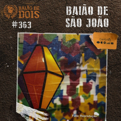 Central3 Podcasts - Baião De Dois