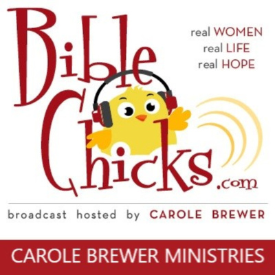 Bible Chicks With Carole Brewer