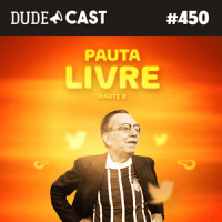 Dudecast #450 – Sem Pauta 8 – Sim, o genro, claro!