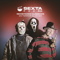 SextaPOD #5 – Terror Slasher