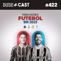 Dudecast #422 – Previsões do Futebol 2023