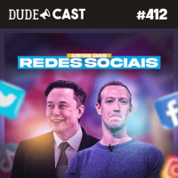 Dudecast #412 – Crise nas Redes Sociais