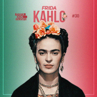 Perfil dos Dudes #30 – Frida Kahlo