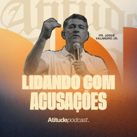 Lidando com Acusações |Pr. Josué Valandro Jr