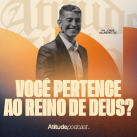 Você pertence ao Reino de Deus? | Pr. Josué Valandro Jr.