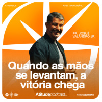 Quando as mãos se levantam, a vitória chega | Pr. Josué Valandro Jr.