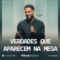Verdades que aparecem na mesa | Pr. Pedro Vuks