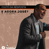 E Agora José | Pr. Hugo Voievitca | Culto da Resposta
