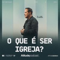 O que é ser igreja? | Pr. Elmo Guimarães
